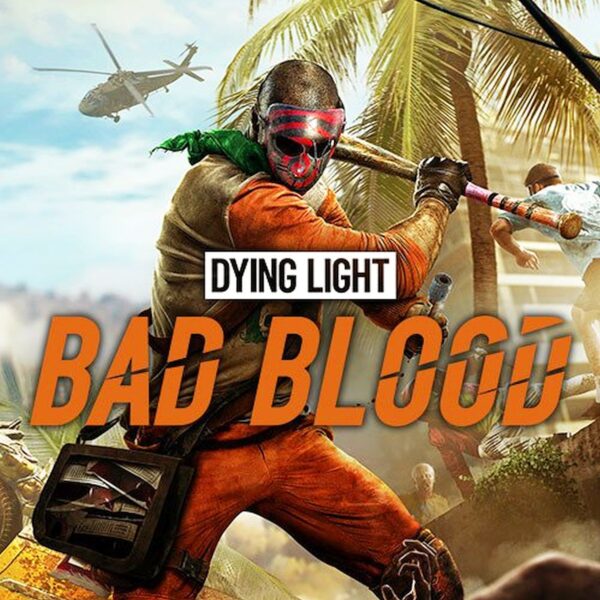 Dying Light: Bad Blood (Steam)